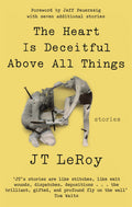 The Heart Is Deceitful Above All Things