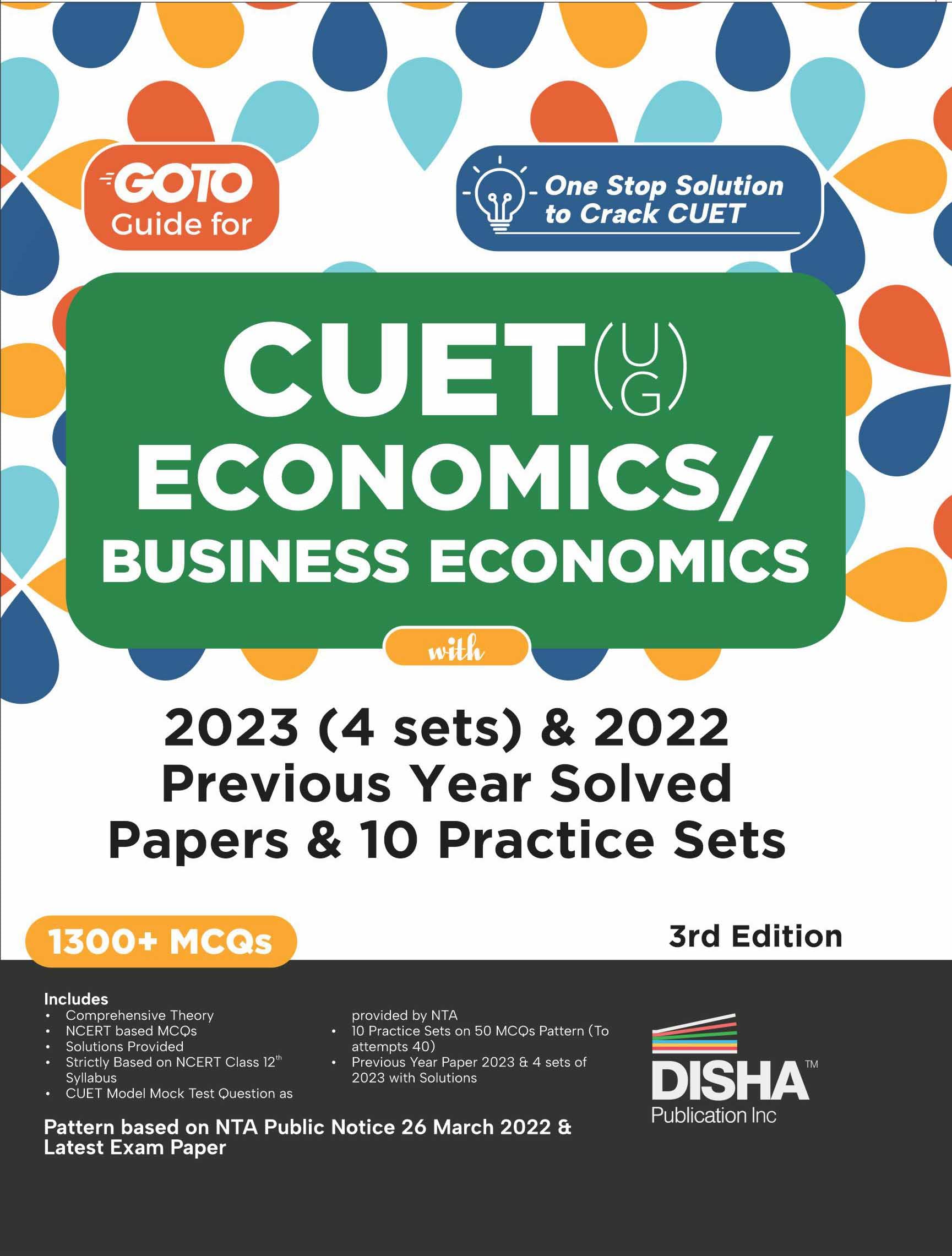 Go To Guide For Cuet (Ug) Economics/ Business Economics With 2023 (4 Sets) & 2022 Previous Year Solved Papers & 10 Practice Sets