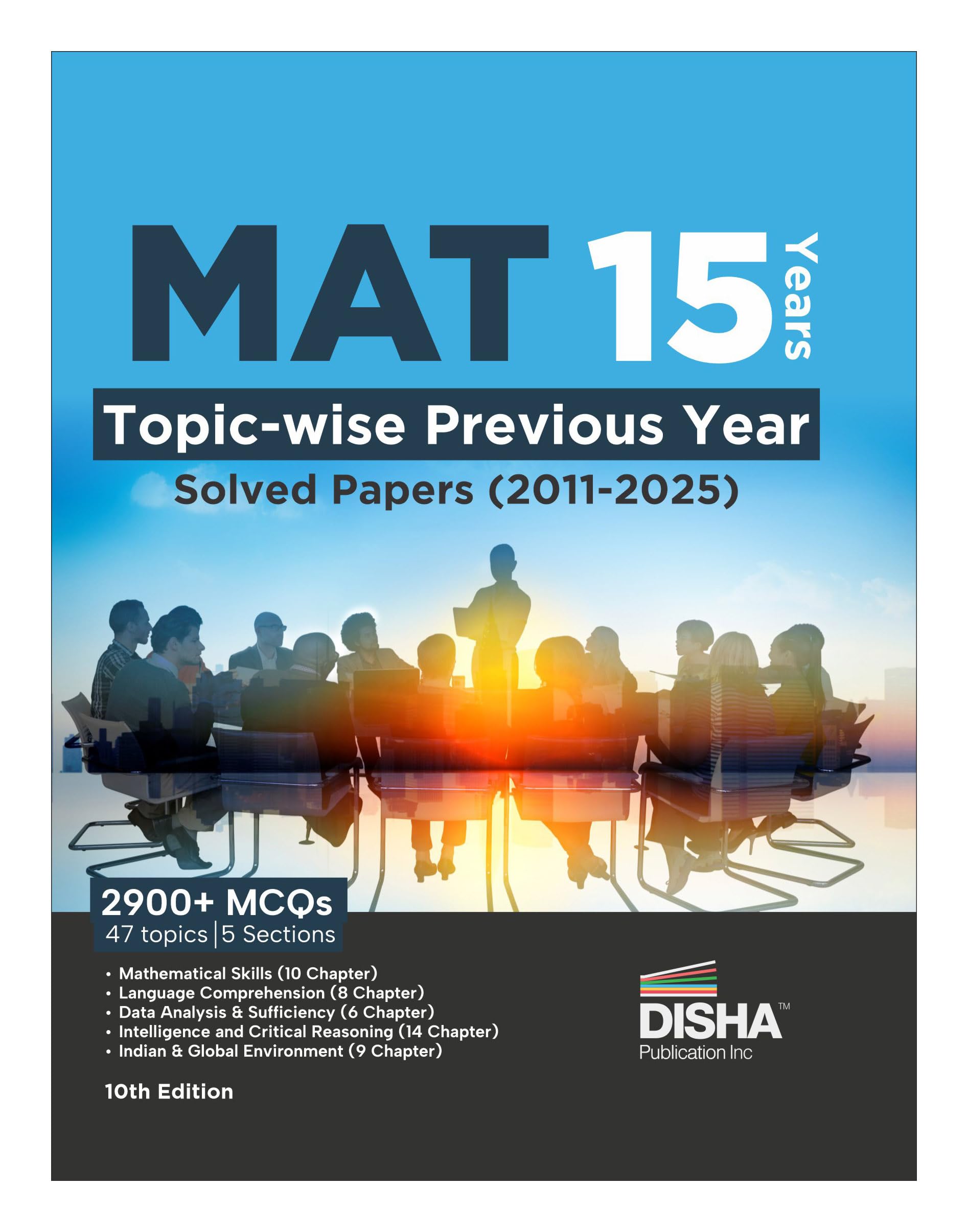 Disha Mat 15 Years TopicWise Previous Year Solved Papers (2011  2025) 10Th Edition | Management Aptitude Test | 2600+ Pyqs
