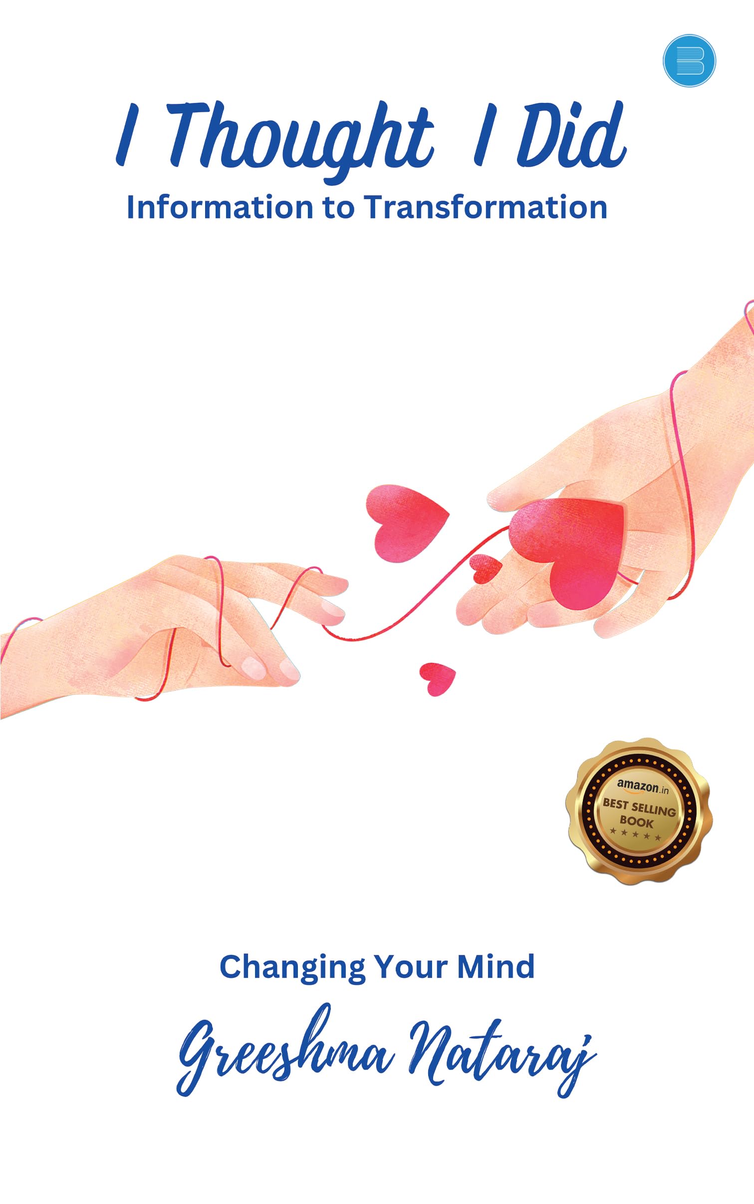 I Thought I Did: Information To Transformation