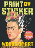 Paint by Sticker (Official): Works of Art: Recreate 12 Iconic Masterpieces One Sticker at a Time!