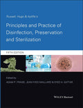 Russell, Hugo and Ayliffes Principles and Practice of Disinfection, Preservation and Sterilization