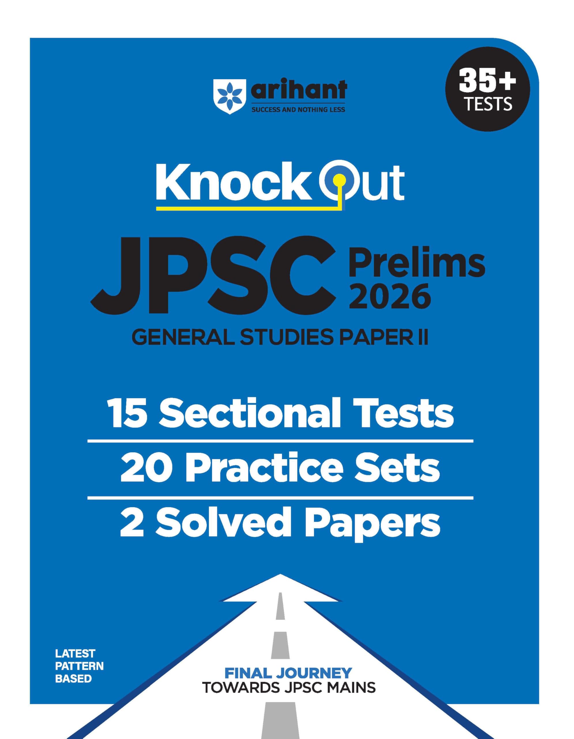 Knock Out JPSC Prelims 2024  25 General Studies Paper II (15 Sectional Tests,20 Practice Sets,2 Solved Papers)