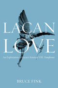 Lacan on Love: An Exploration of Lacans Seminar VIII, Transference