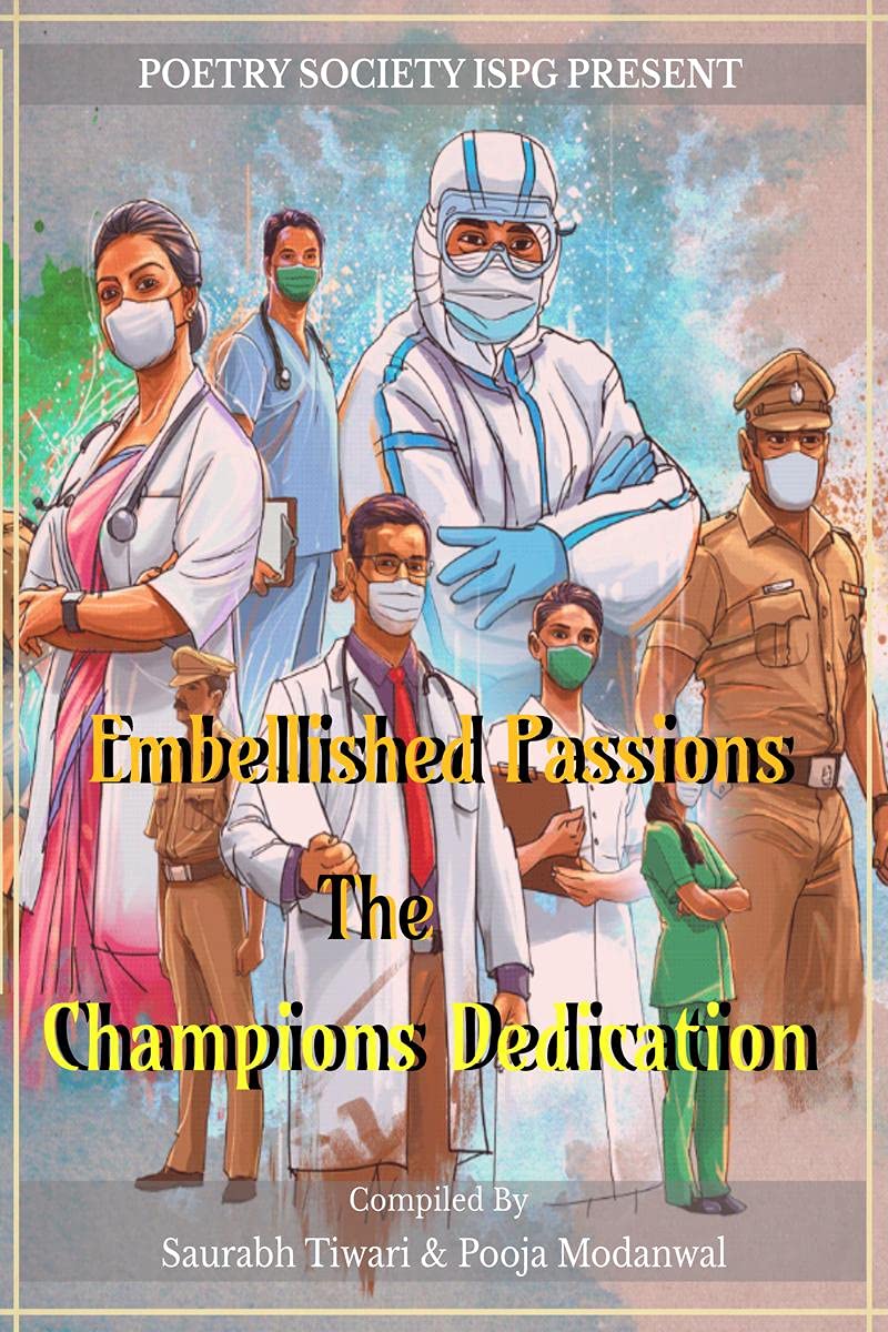 Embellished Passions : The Champions Dedication : Yearly Anthology 2021