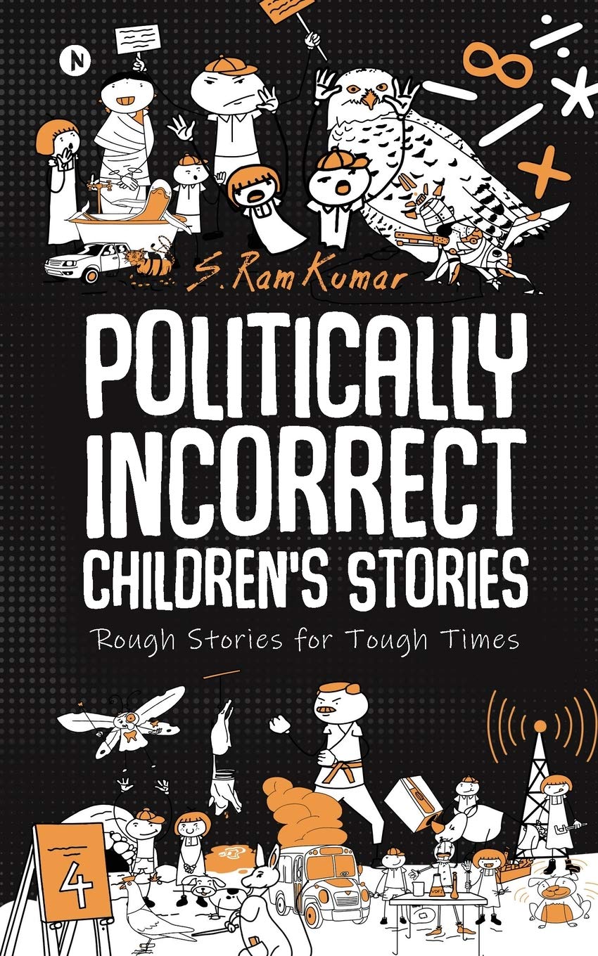 Politically Incorrect ChildrenS Stories : Rough Stories For Tough Times