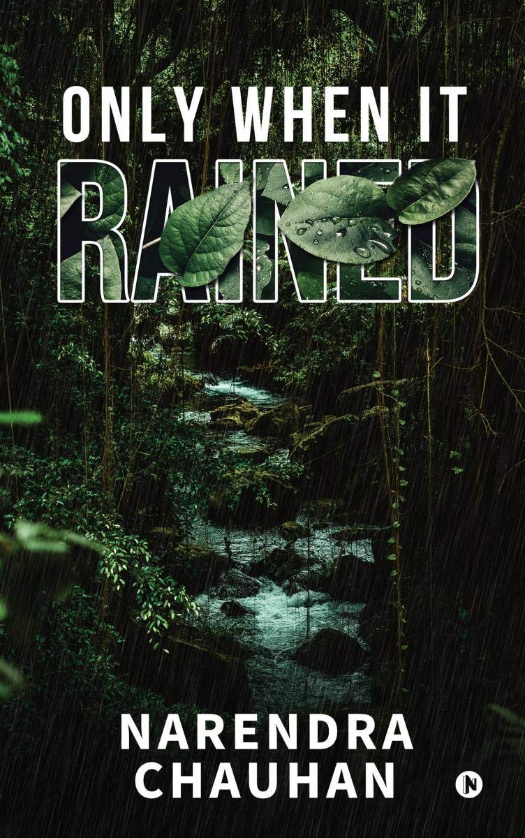 Only When It Rained