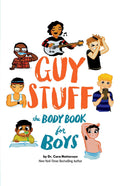 Guy Stuff: The Body Book for Boys (American Girl Wellbeing)