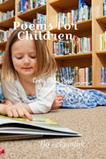 Poems For Children: Every Child Should Know Library