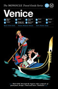The Monocle Travel Guide to Venice: The Monocle Travel Guide Series (Monocle Travel Guide, 20)