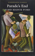 Parades End (Wordsworth Classics)