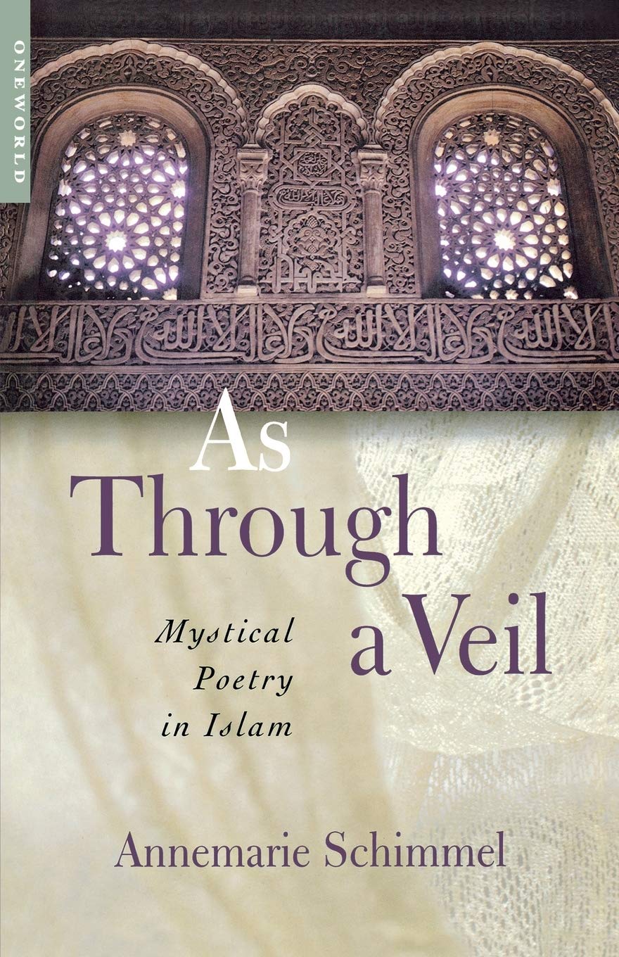 As Through a Veil: Mystical Poetry in Islam