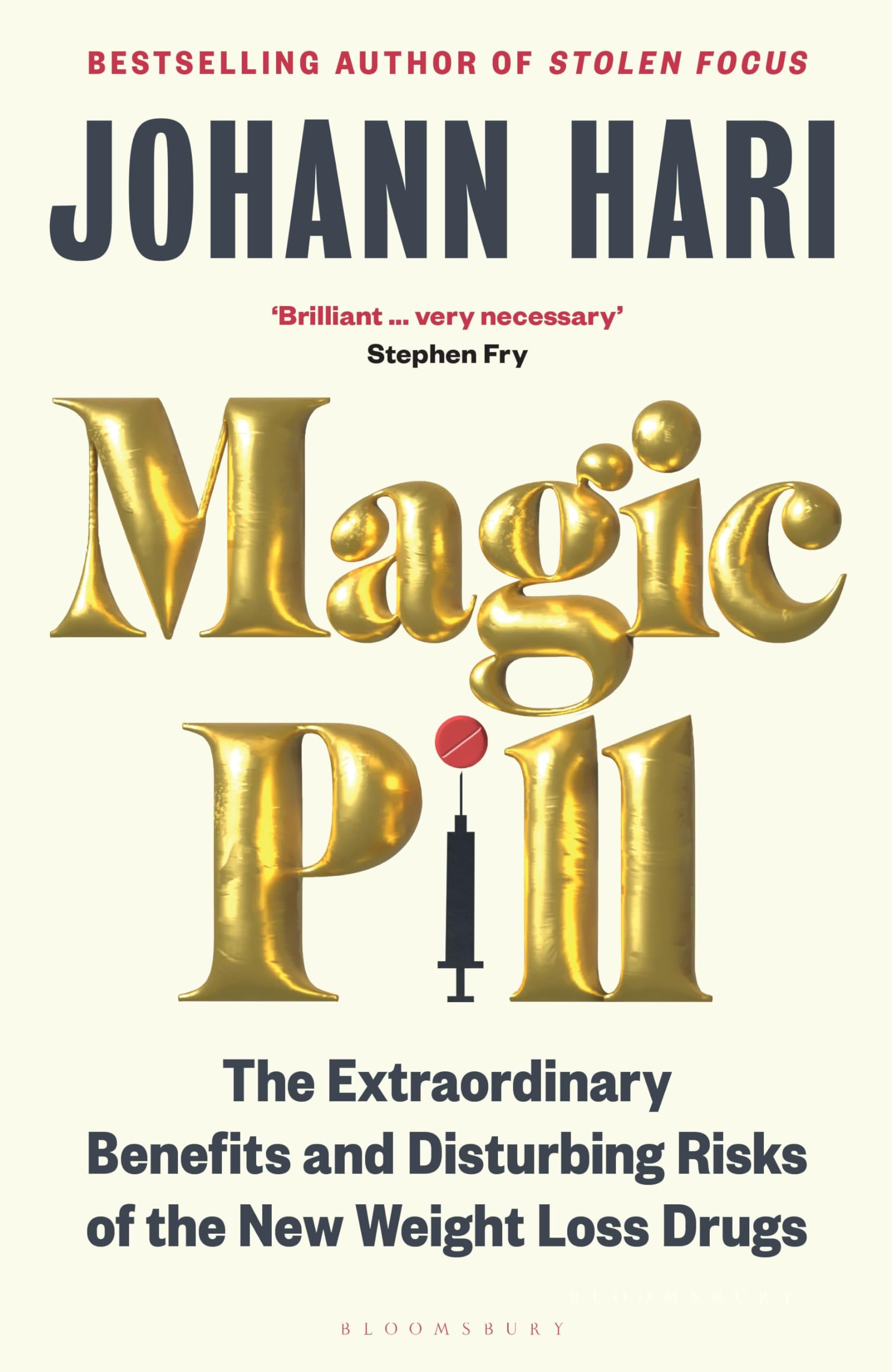 Magic Pill: The Extraordinary Benefits And Disturbing Risks Of The New Weight Loss Drugs