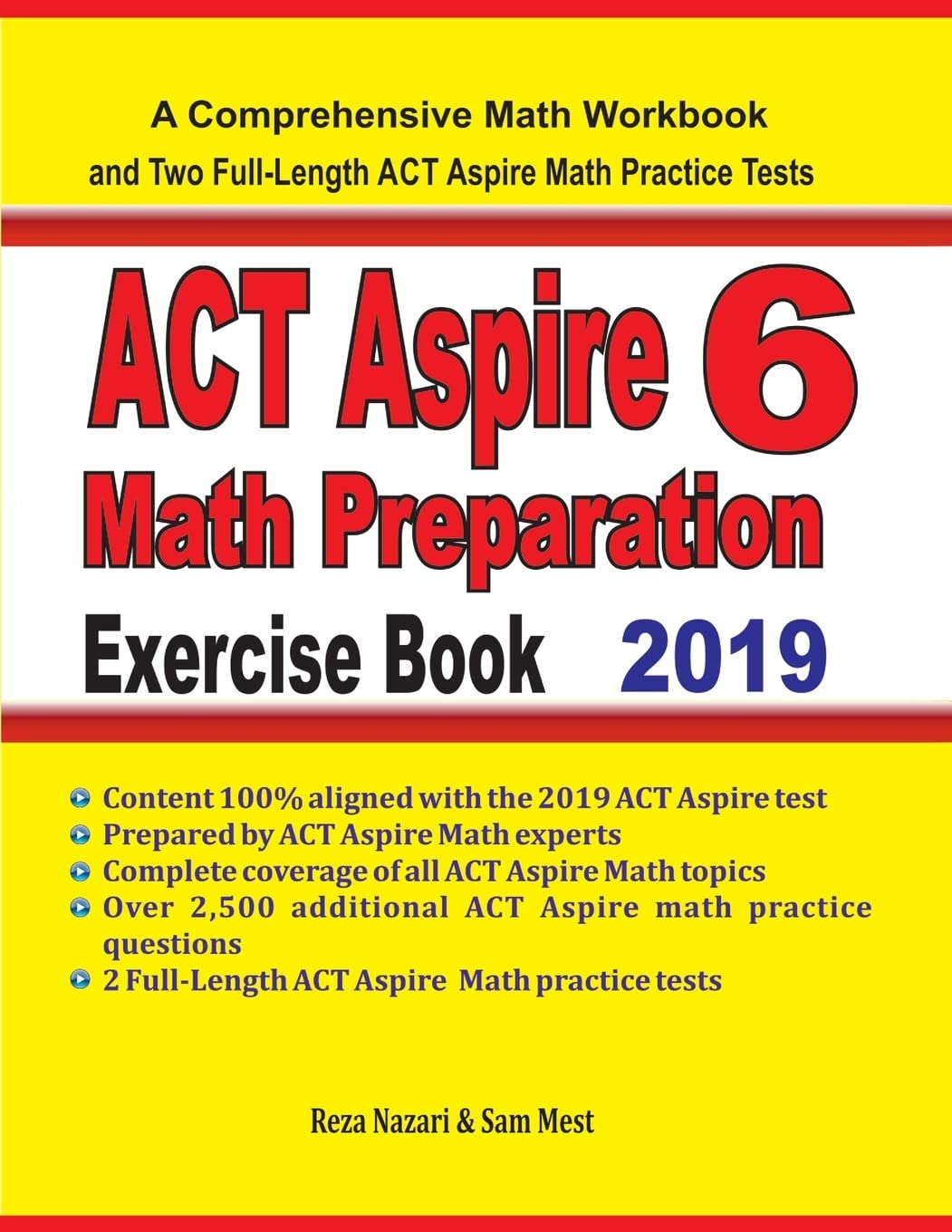 ACT Aspire 6 Math Preparation Exercise Book: A Comprehensive Math Workbook and Two FullLength ACT Aspire 6 Math Practice Tests