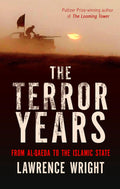 The Terror Years: From AlQaeda To The Islamic State
