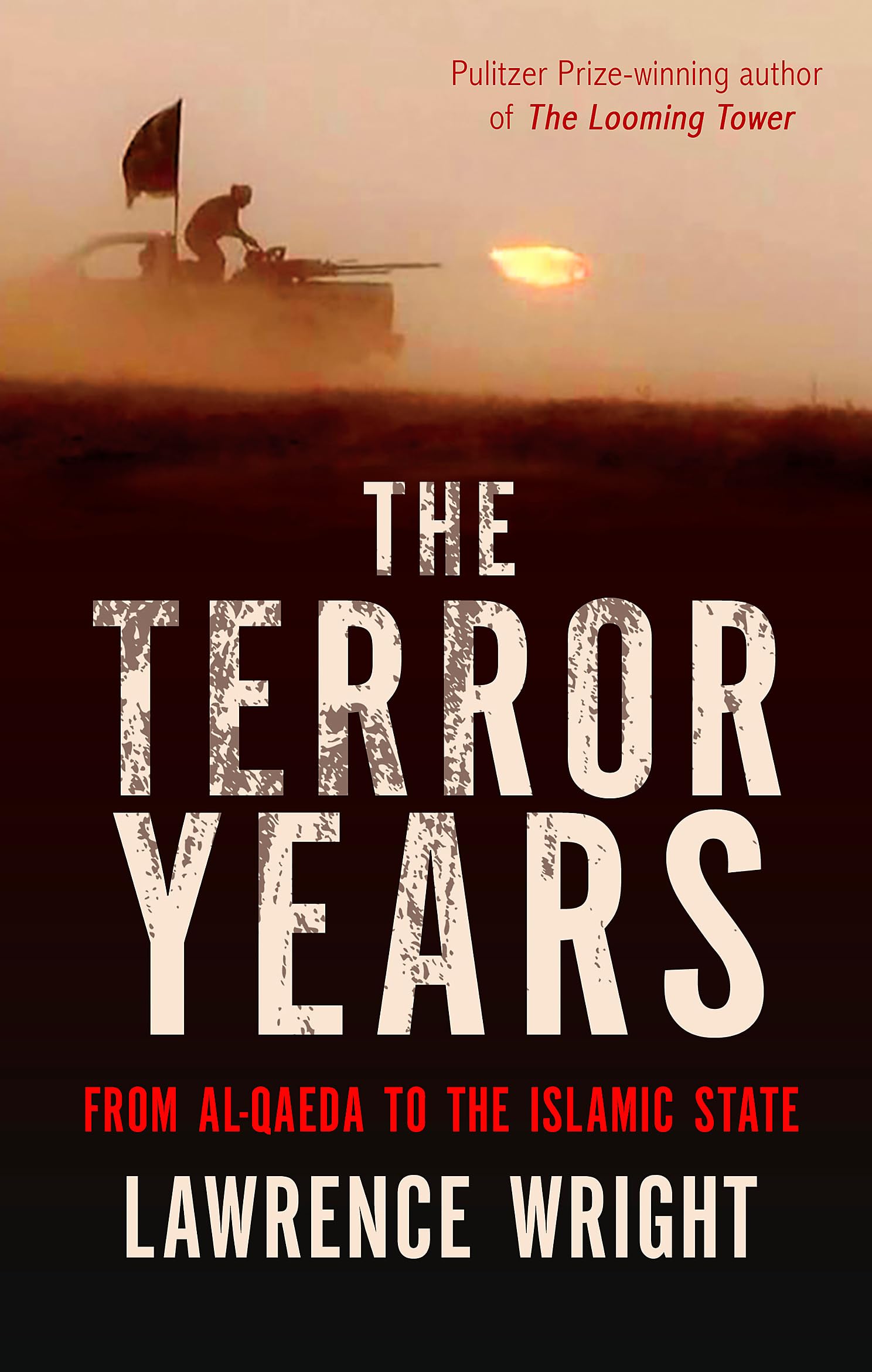 The Terror Years: From AlQaeda To The Islamic State