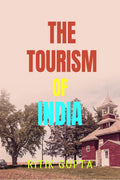The Tourism of India || Ritik Gupta
