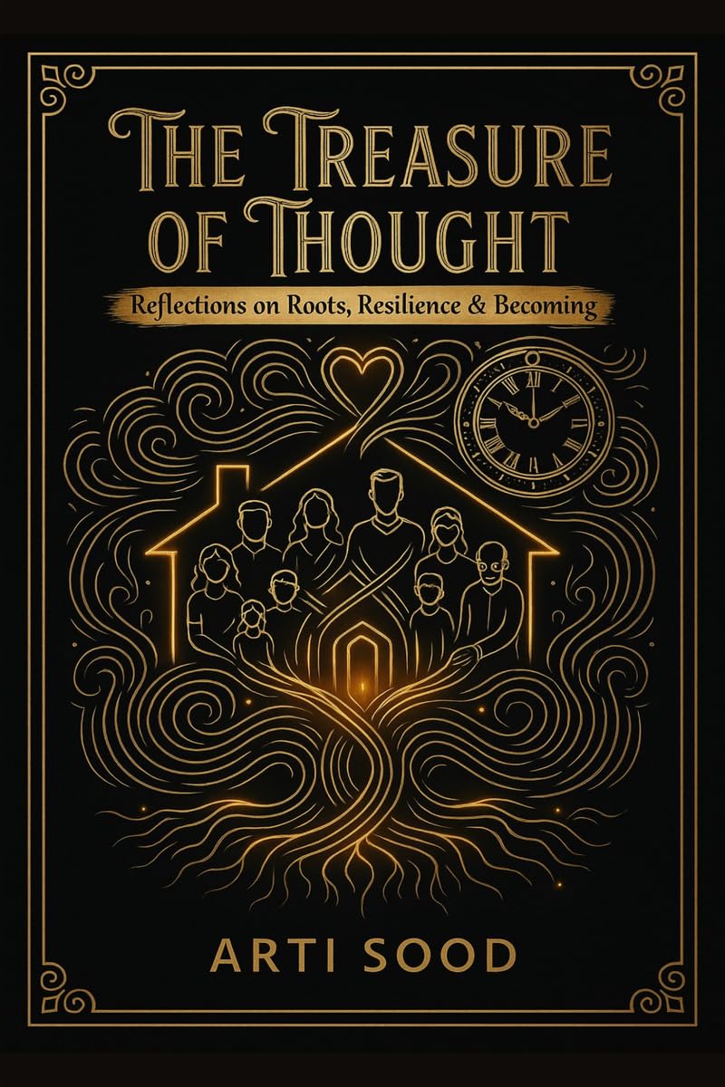 The Treasure of Thought: Reflections on Roots, Resilience & Becoming