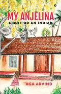 My Anjelina  A Brit or An Indian