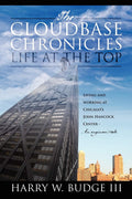 The Cloudbase Chronicles  Life at the Top: Living and Working at Chicagos John Hancock Center  An Engineers Tale