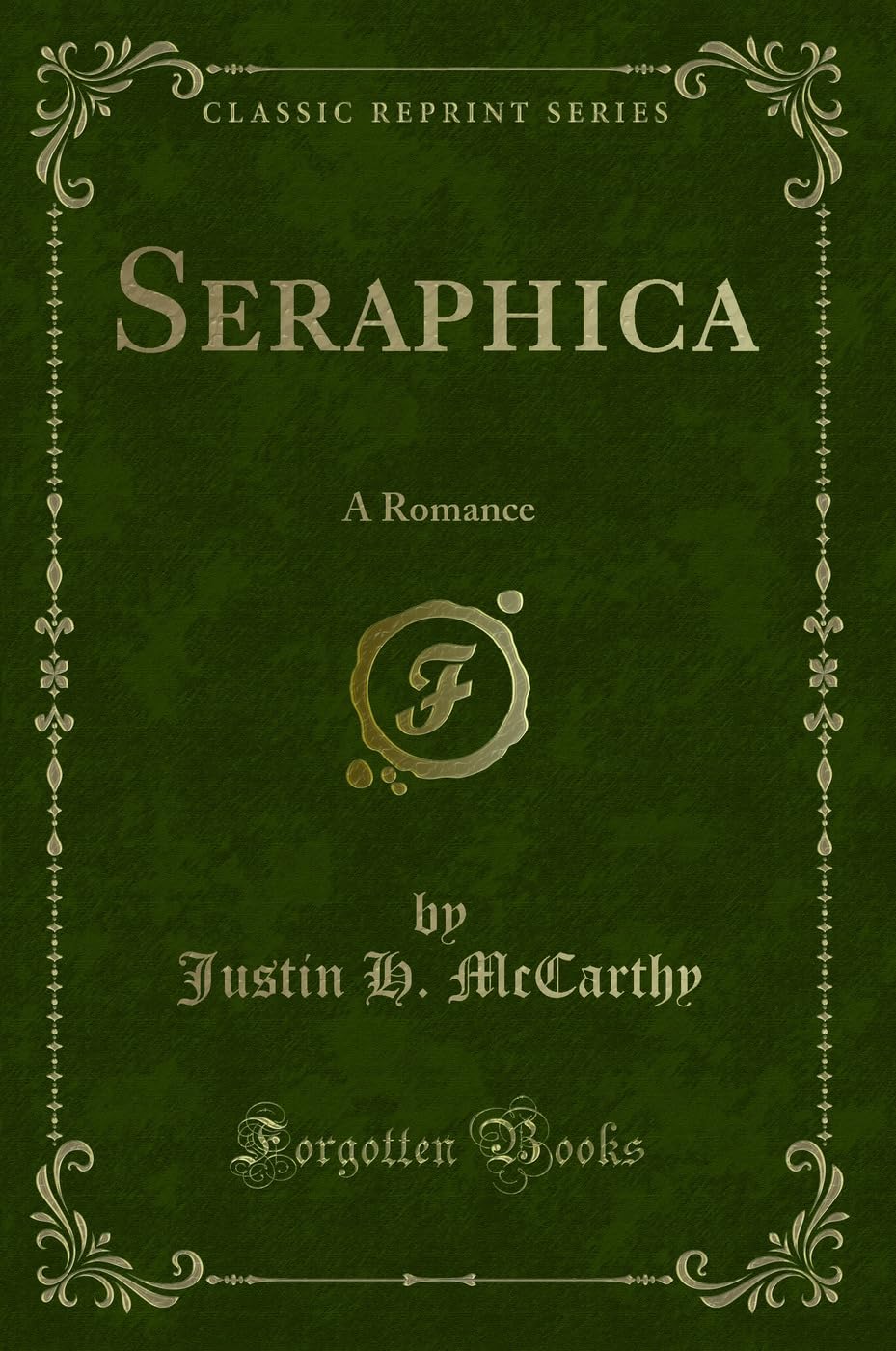 Seraphica: A Romance (Classic Reprint)