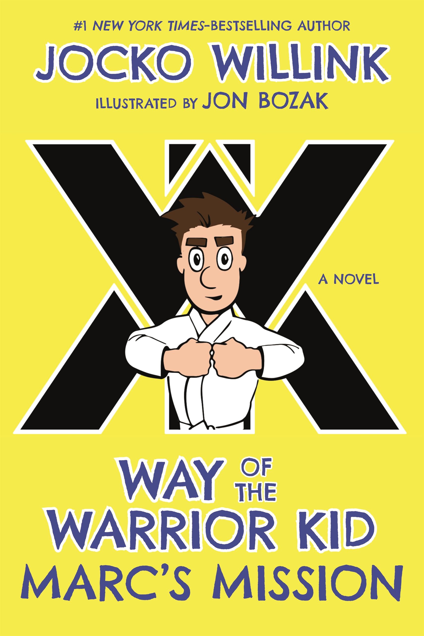 Marcs Mission: Way of the Warrior Kid (A Novel)