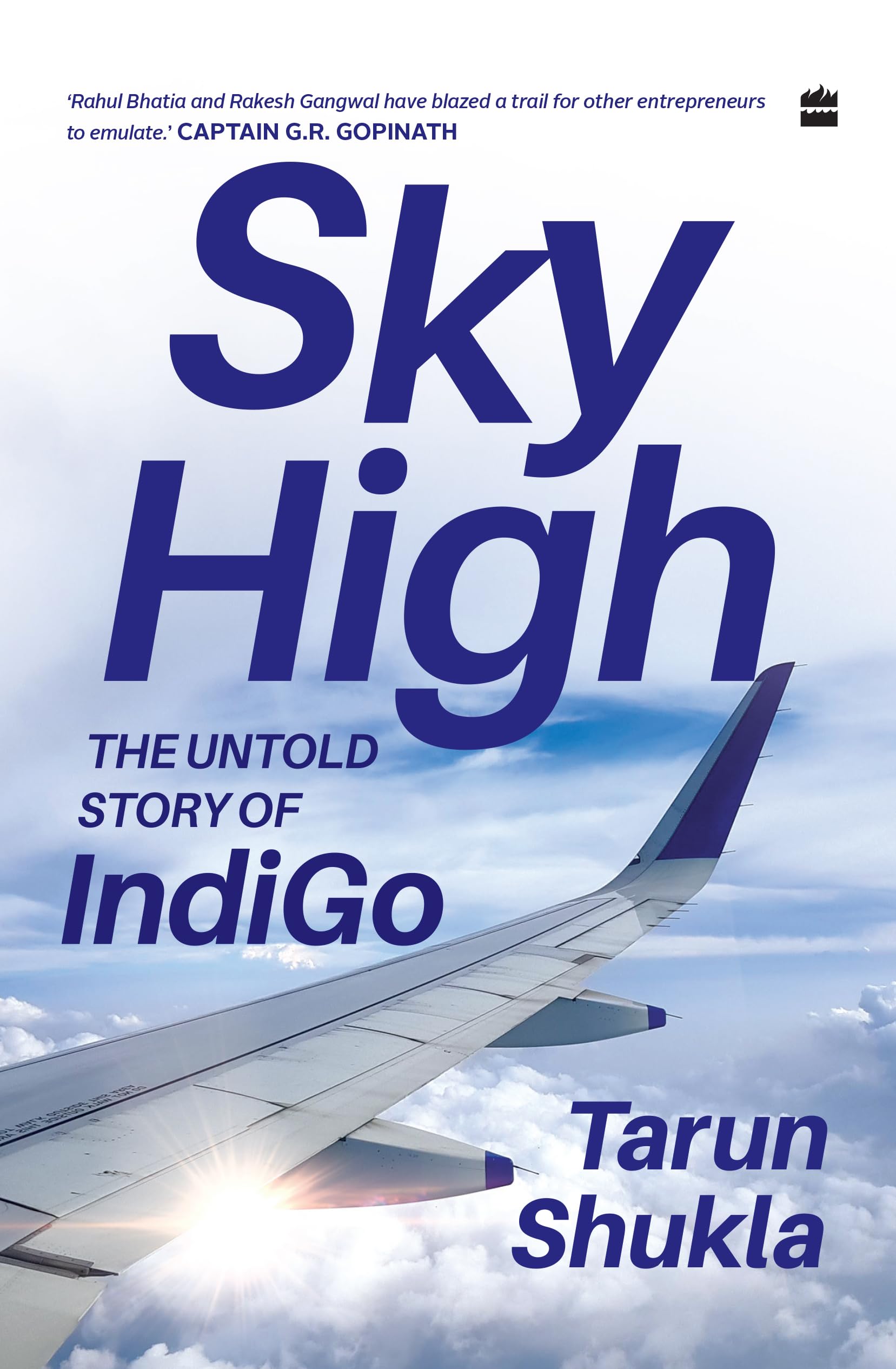 Sky High : The IndiGo Story
