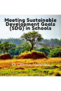 Meeting Sustainable Development Goals (Sdg) In Schools