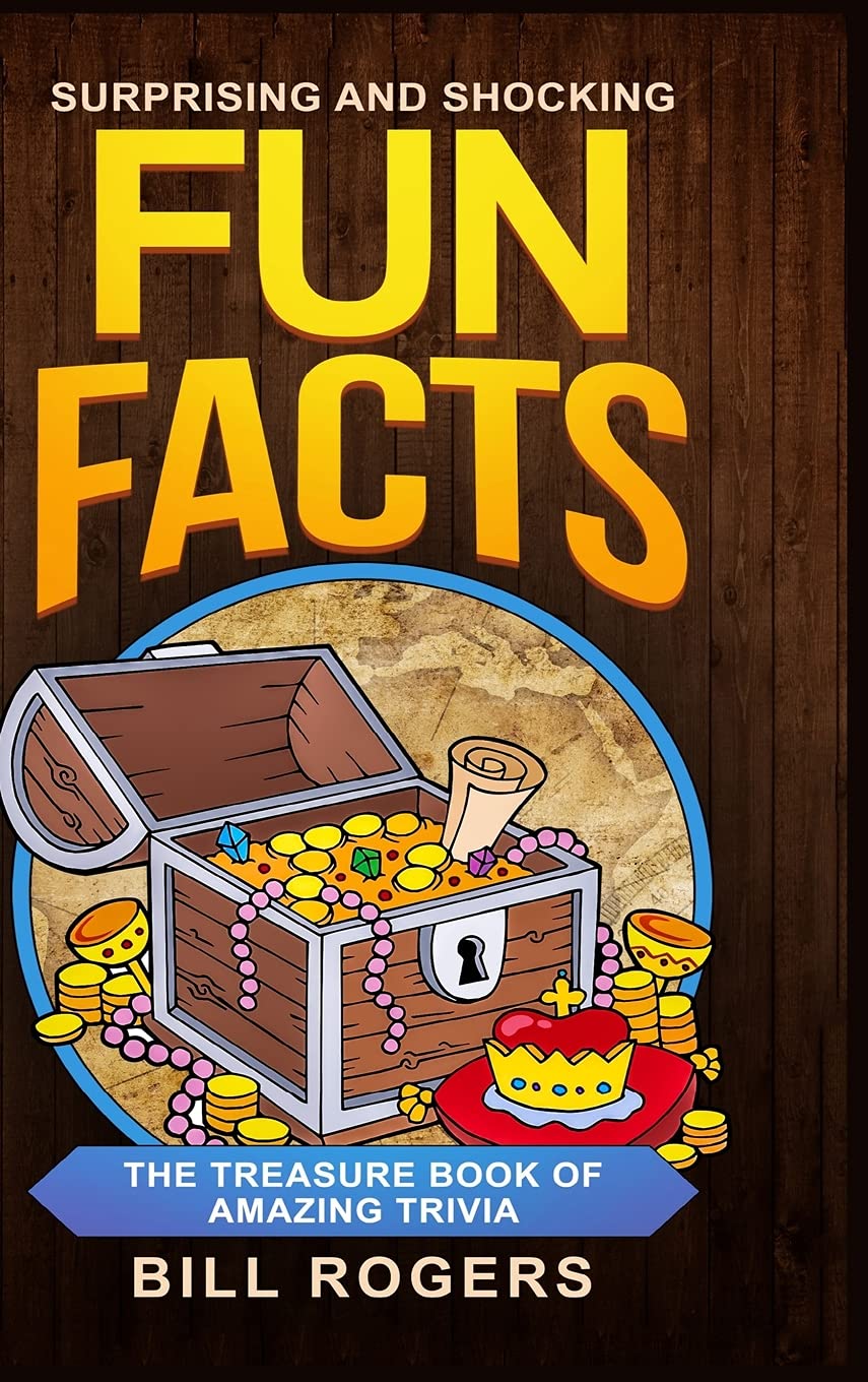 Surprising and Shocking Fun Facts  Hardcover Version