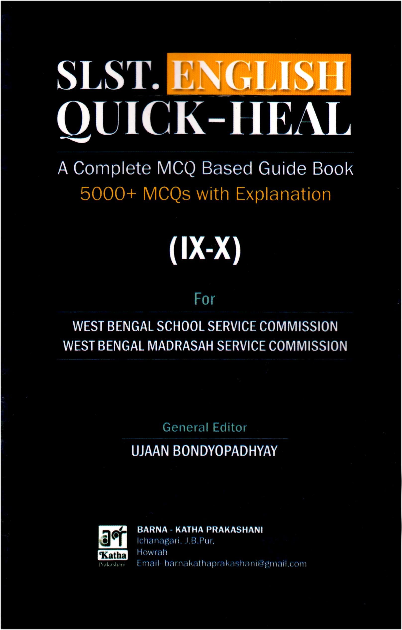 Slst English QuickHeal Guide Book For Classes IxX, 5000+ Mcqs With Explanations, West Bengal School Service Commission