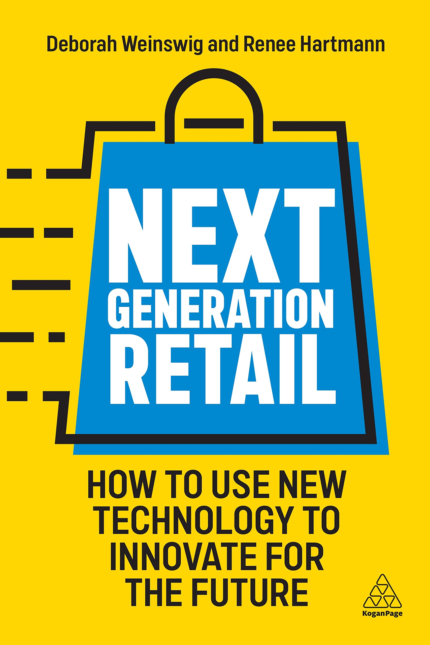 Next Generation Retail: How To Use New Technology To Innovate For The Future