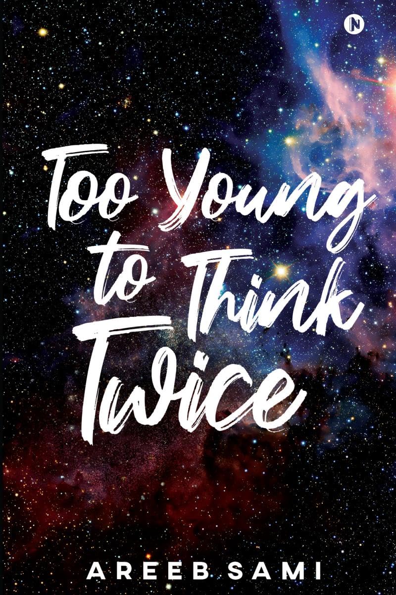 Too Young To Think Twice
