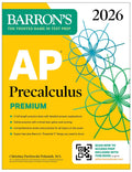 AP Precalculus Premium, 2026: Prep Book with 3 Practice Tests + Comprehensive Review + Online Practice (Barrons AP Prep)