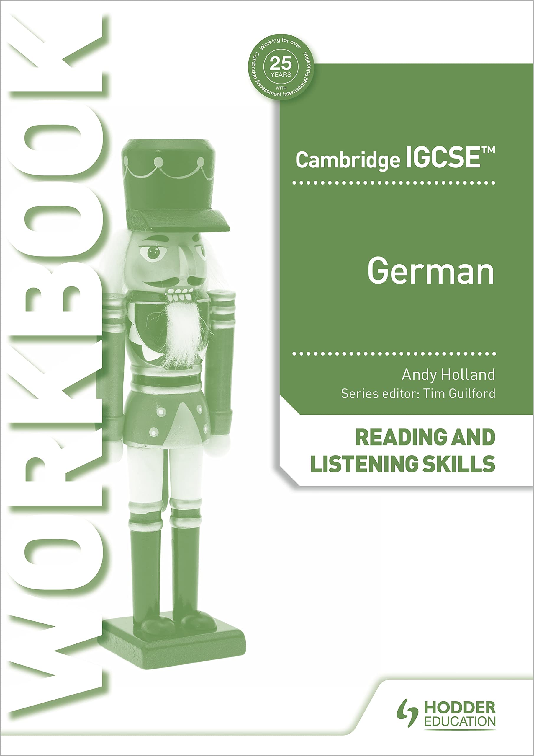 Cambridge Igcse German Reading And Listening Skills: Hodder Education Group