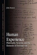 Human Experience: Philosophy, Neurosis, And The Elements Of Everyday Life