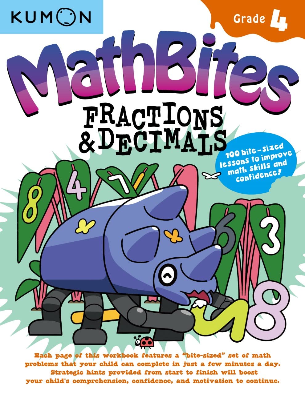 Kumon Math Bites: Grade 4 Fractions & Decimals100 BiteSized Lessons to Improve Math Skills and Confidence!