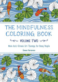 The Mindfulness Coloring Book, Volume Two: AntiStress Art Therapy