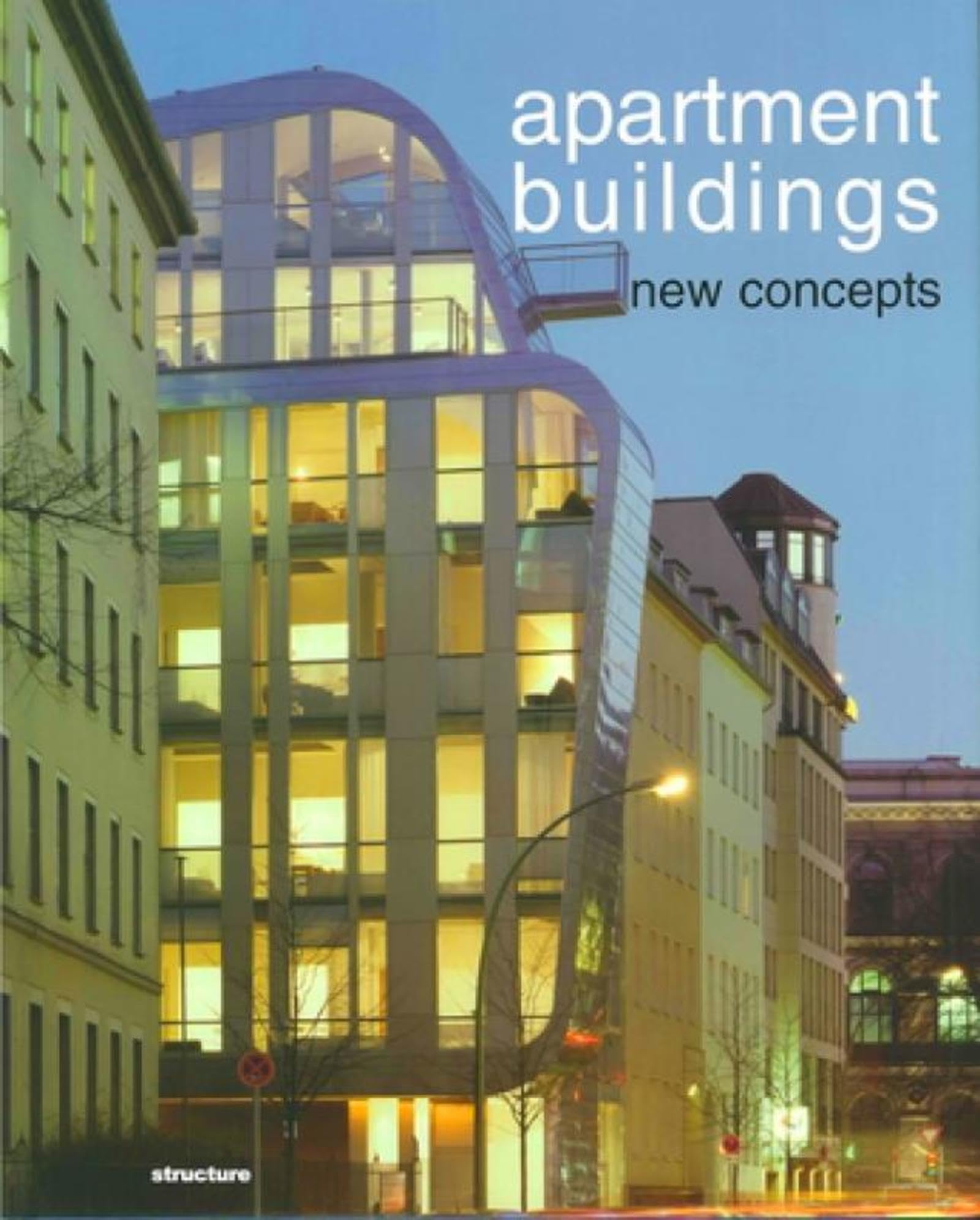 NEW CONCEPTS IN APARTMENT BUILDINGS (Architectural Design)