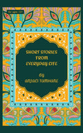 SHORT STORIES FROM EVERYDAY LIFE