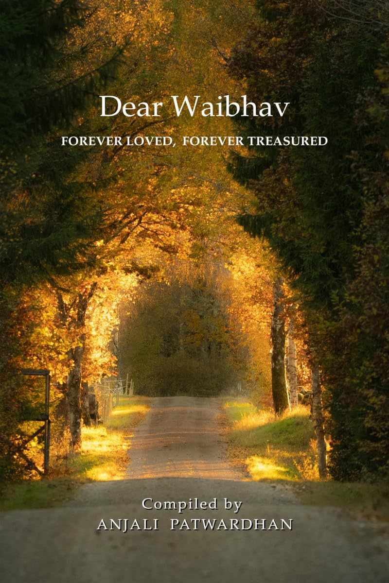 DEAR WAIBHAV: FOREVER LOVED, FOREVER TREASURED
