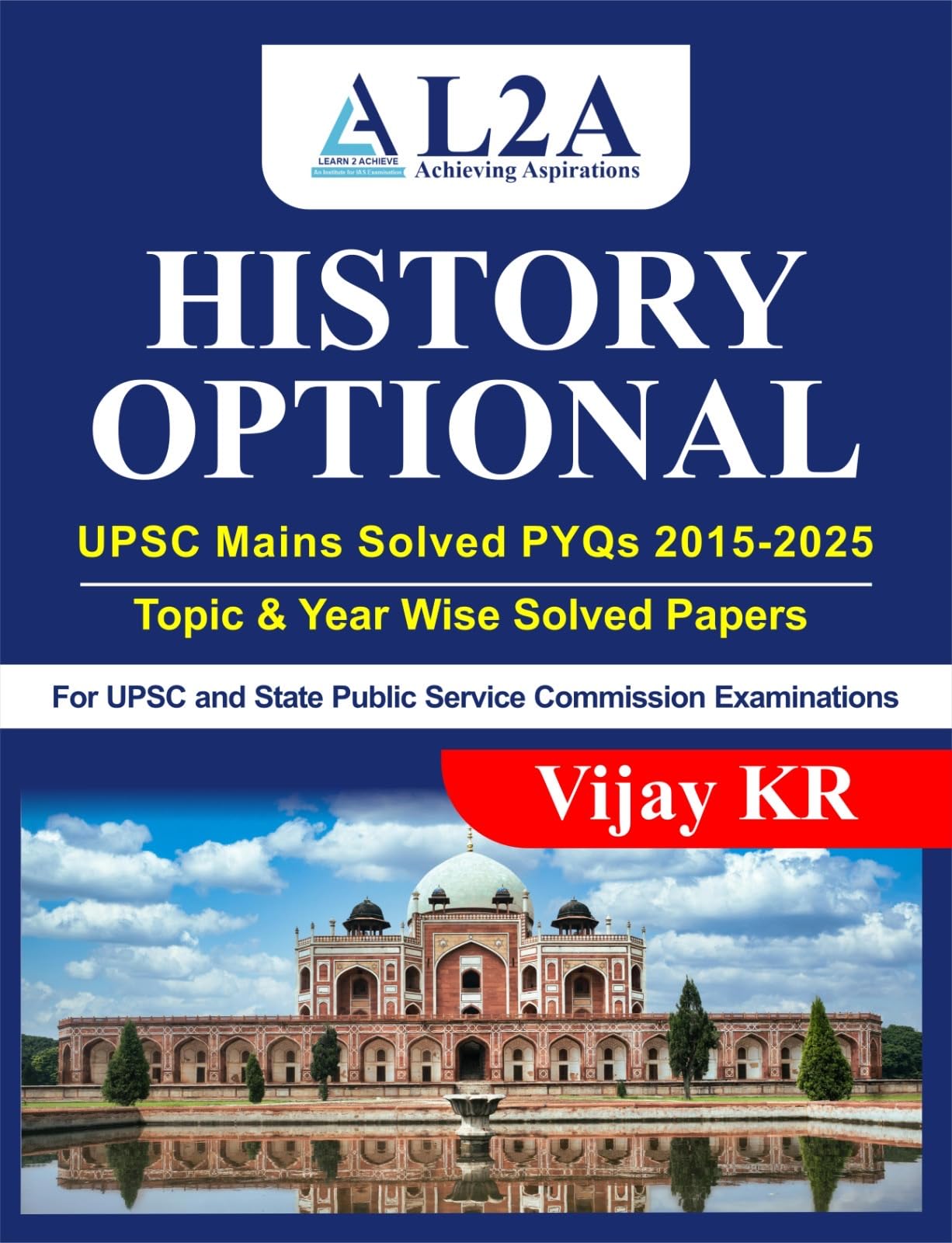 History Optional Upsc Mains Solved Pyqs 20152024 | Topic & Year Wise Solved Papers | L2A | Vijay Kr