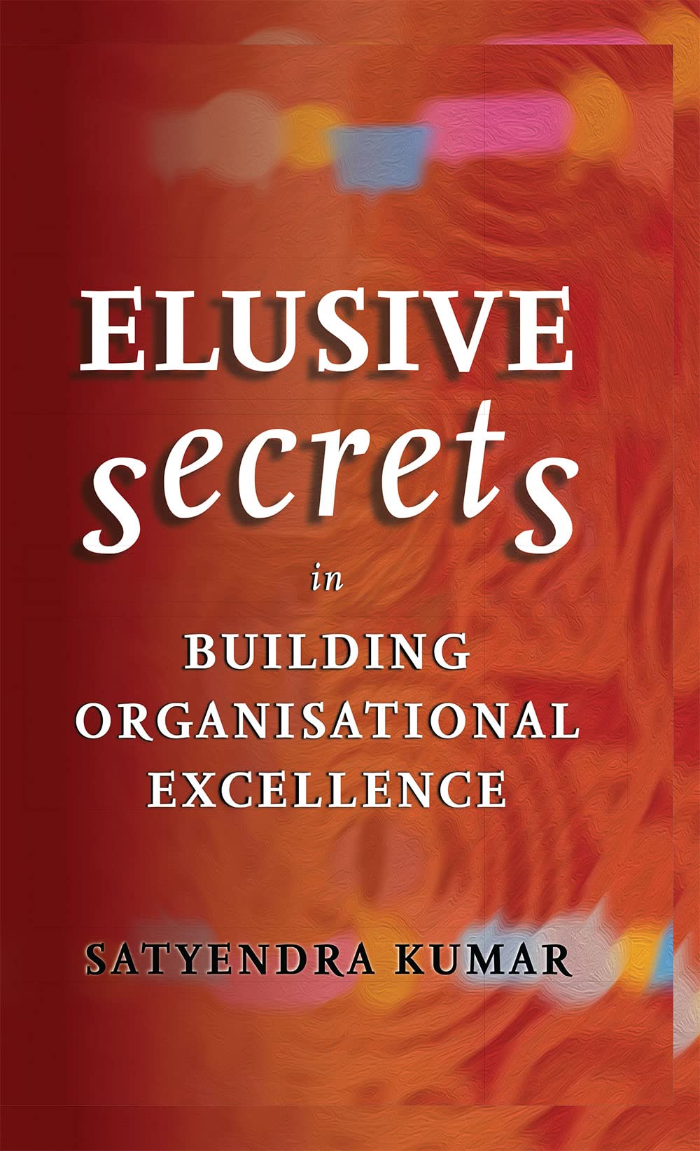 Elusive Secrets