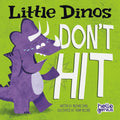 Little Dinos Dont Hit