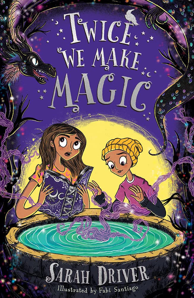 Twice We Make Magic: The most magical childrens fantasy adventure of 2022 (Once We Were Witches) (Book 2)