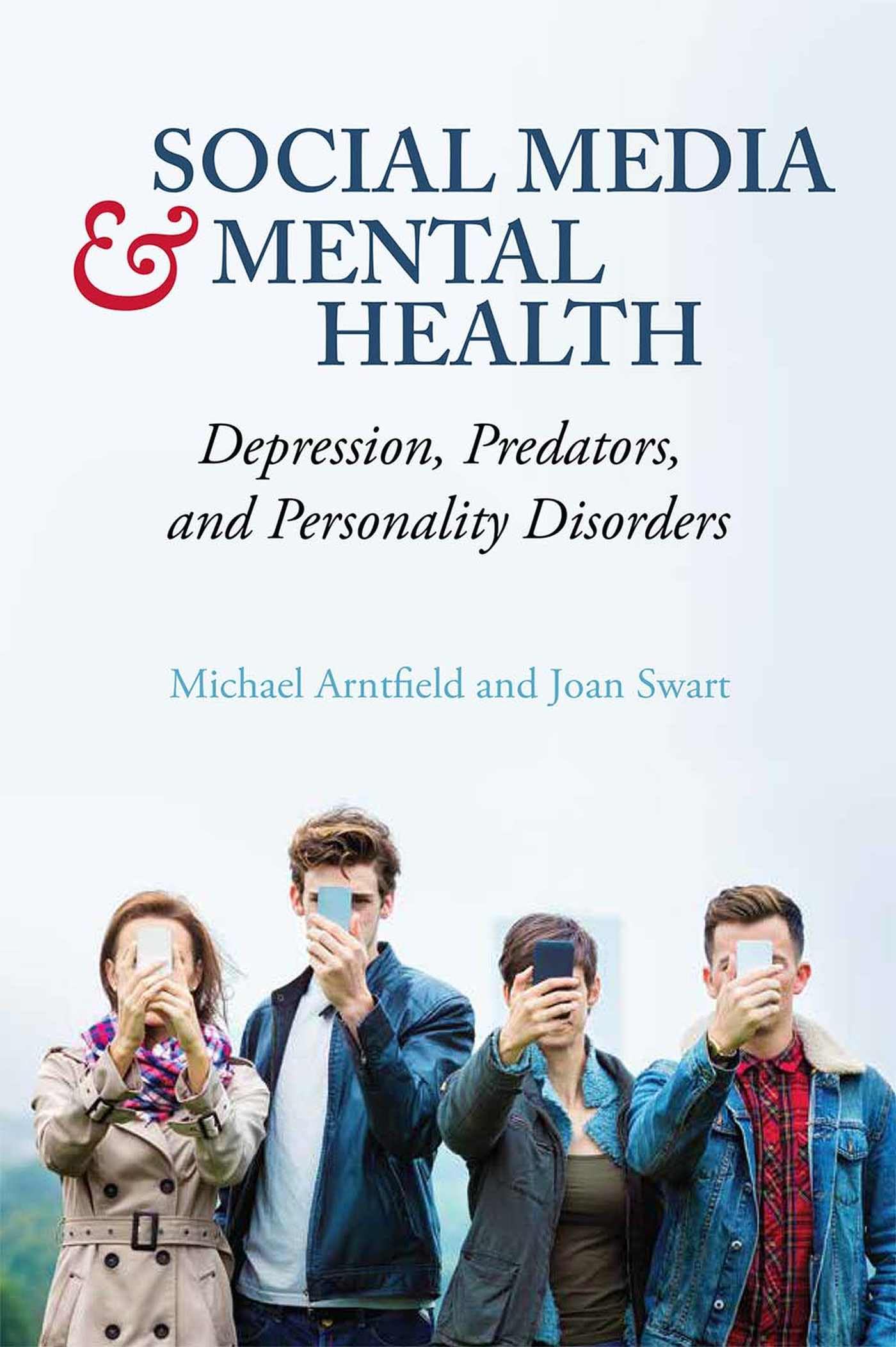 Social Media And Mental Health: Depression, Predators, And Personality Disorders