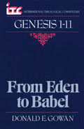 Genesis 111: From Eden to Babel (International Theological Commentary)