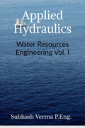 Applied Hydraulics : Water Resources Engineering Vol. I
