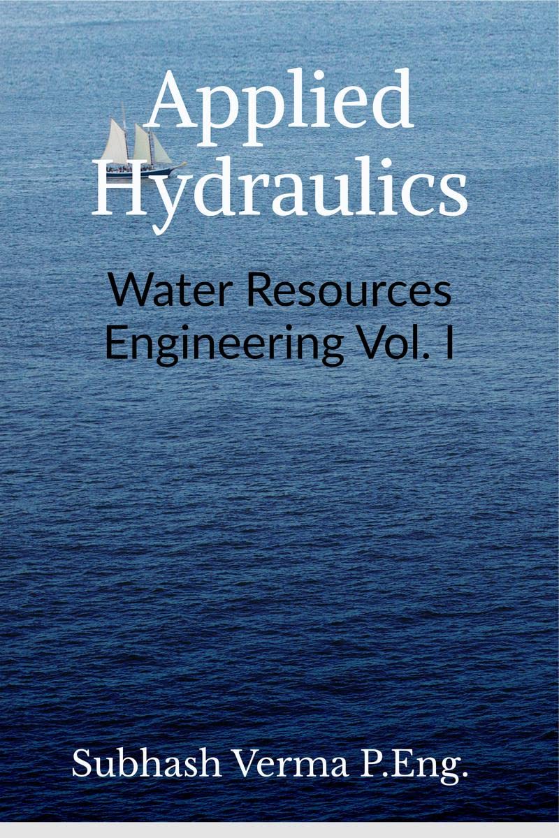 Applied Hydraulics : Water Resources Engineering Vol. I