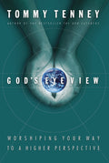 Gods Eye View: Worshiping Your Way to a Higher Perspective