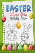 Easter Scissor Skills Activity Book: Amazing fun game for kids to learn scissors and drawing skills